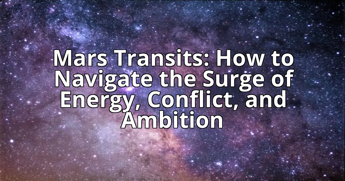Mars Transits: How to Navigate the Surge of Energy, Conflict, and Ambition cover image