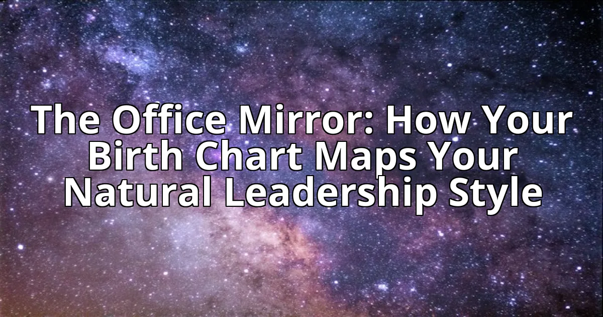 The Office Mirror: How Your Birth Chart Maps Your Natural Leadership Style cover image